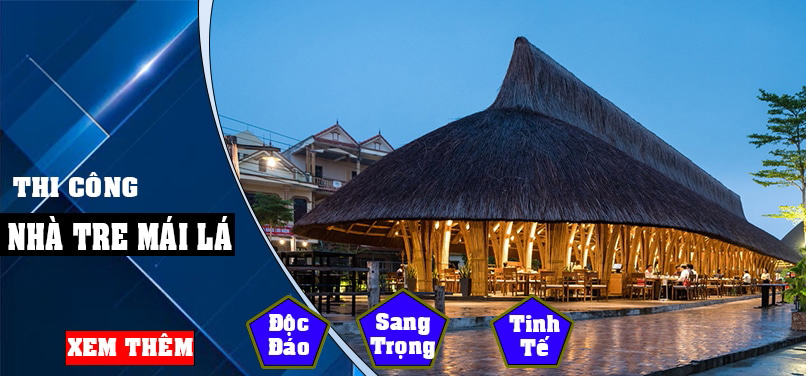 Thi Công Nhà Tre Mái Lá