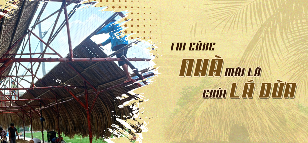 Thi Công Lá Dừa Lợp Nhà